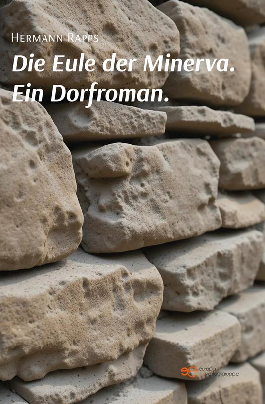 Die eule der minerva. Ein dorfroman - Hermann Rapps - copertina