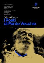 I poeti di Ponte Vecchio. Collana poetica. Vol. 54