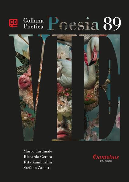 Vie. Collana poetica. Vol. 89 - Marco Cardinale,Riccardo Gerosa,Rita Zamburlini,Stefano Zanetti - ebook