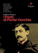 I poeti di Ponte Vecchio. Collana poetica. Vol. 61