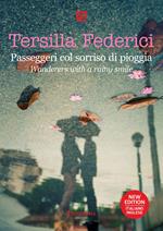 Passeggeri col sorriso di pioggia-Wanderers with a rainy smile