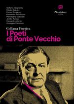 I poeti di Ponte Vecchio. Collana poetica. Vol. 73