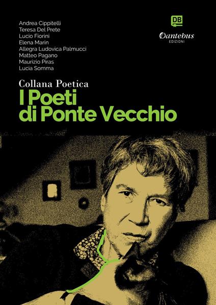I poeti di Ponte Vecchio. Collana poetica. Edizione 2025. Vol. 77 - Andrea Cippitelli,Teresa Del Prete,Lucio Fiorini,Allegra Ludovica Palmucci - ebook