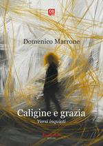 Caligine e grazia