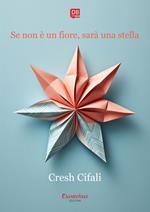Se non è un fiore, sarà una stella