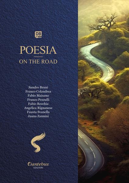 Collana Poetica Bilingue Poesia on the road vol. 1 - Sandro Bruni,Franco Colandrea,Fabio Maisano,Franco Pezzulli - ebook