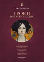 I poeti di Ponte Vecchio. Collana poetica (2025). Vol. 15