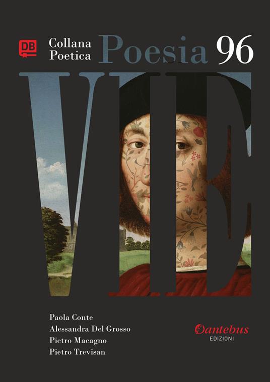 Vie. Collana poetica. Vol. 96 - Paola Conte,Alessandra Del Grosso,Pietro Macagno,Pietro Trevisan - ebook
