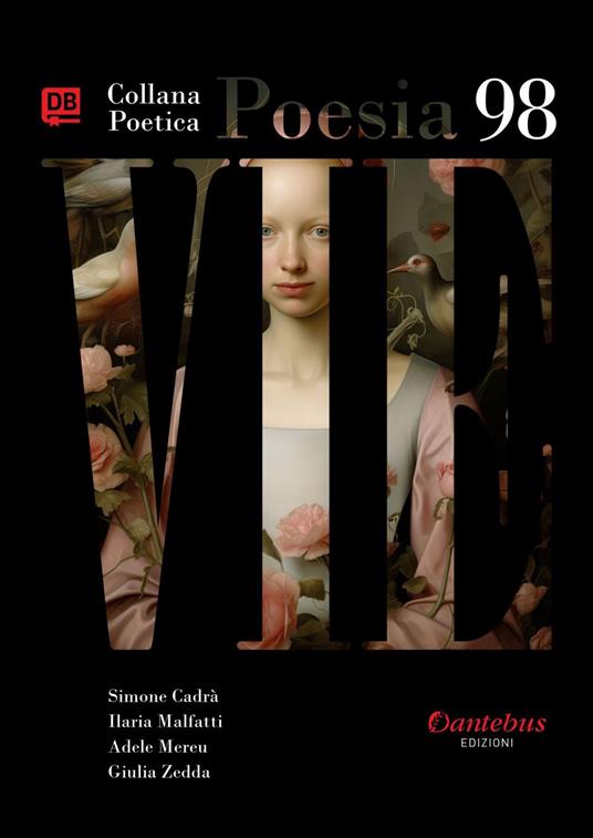 Vie. Collana poetica. Vol. 98 - Simone Dalprà,Ilaria Malfatti,Adele Mereu,Giulia Zedda - ebook