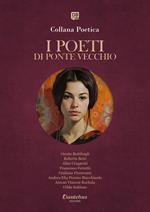 I poeti di Ponte Vecchio. Collana poetica (2025). Vol. 29