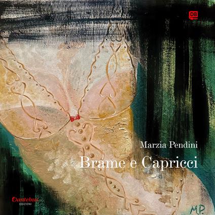 Brame e Capricci - Marzia Pendini - ebook