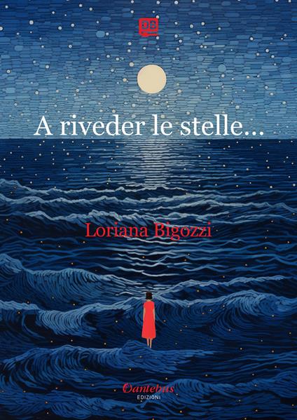 A riveder le stelle... - Loriana Bigozzi - ebook