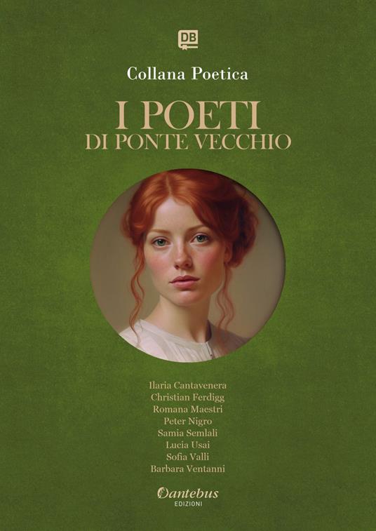 I poeti di Ponte Vecchio. Collana poetica. Ediz. 2025. Vol. 43 - Ilaria Cantavenera,Christian Ferdigg,Romana Maestri,Peter Nigro - ebook