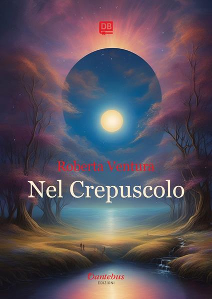 Nel crepuscolo - Roberta Ventura - ebook
