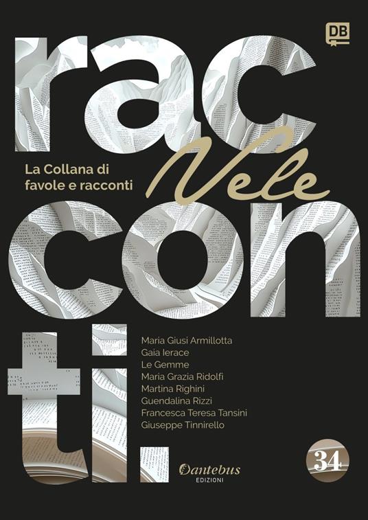 Vele. Collana di racconti e favole. Vol. 34 - Le Gemme,Maria Giusi Armillotta,Maria Grazia Ridolfi,Gaia Ierace - ebook