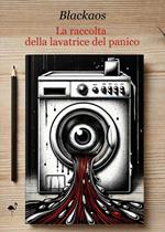 La raccolta della lavatrice del panico