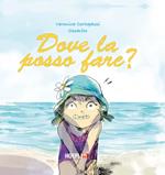 Dove la posso fare? Ediz. a colori