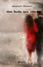 Non basta una vita