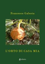 L'orto di casa mia