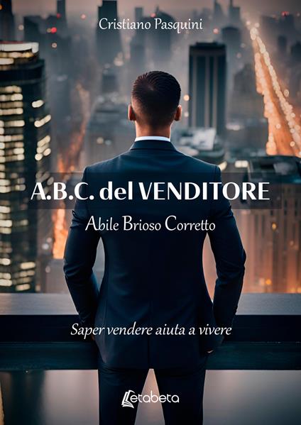 A.B.C. del Venditore - Cristiano Pasquini - ebook