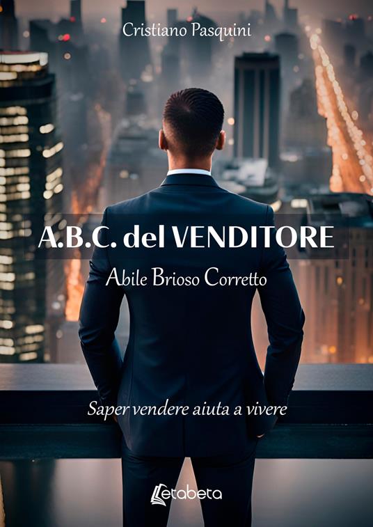 A.B.C. del Venditore - Cristiano Pasquini - ebook