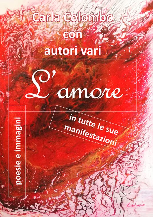 L'amore in tutte le sue manifestazioni - Carla Colombo - copertina