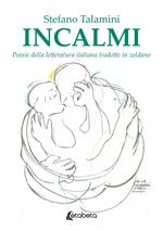 Incalmi. Poesie della letteratura italiana tradotte in zoldano