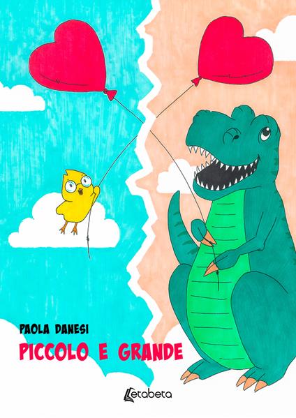Piccolo e grande. Ediz. illustrata - Paola Danesi - ebook