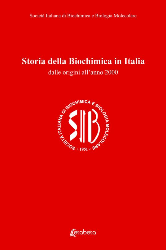 Storia della biochimica in Italia. Dalle origini all’anno 2000 - copertina