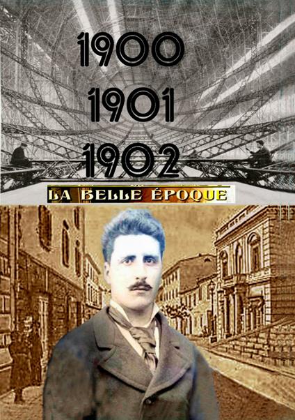 1900-1901-1902. La Belle Époque - Mario Amerini - copertina