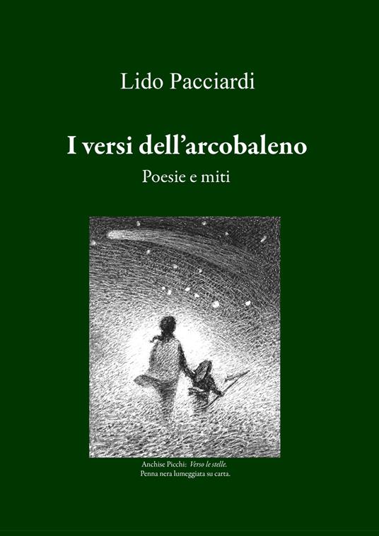 I versi dell'arcobaleno. Poesie e miti - Lido Pacciardi - copertina