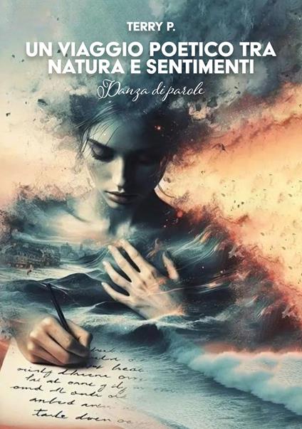 Un viaggio poetico tra natura e sentimenti. Danza di parole - Terry Pizzata - copertina