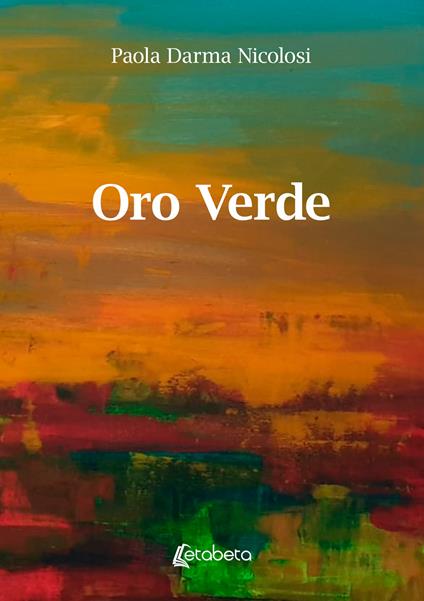 Oro verde - Paola Darma Nicolosi - ebook