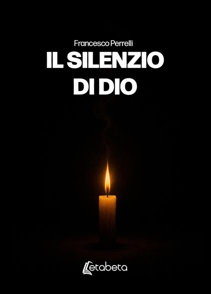 Il silenzio di Dio - Francesco Perrelli - copertina