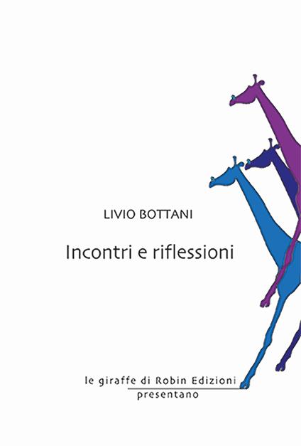 Incontri e riflessioni - Livio Bottani - copertina