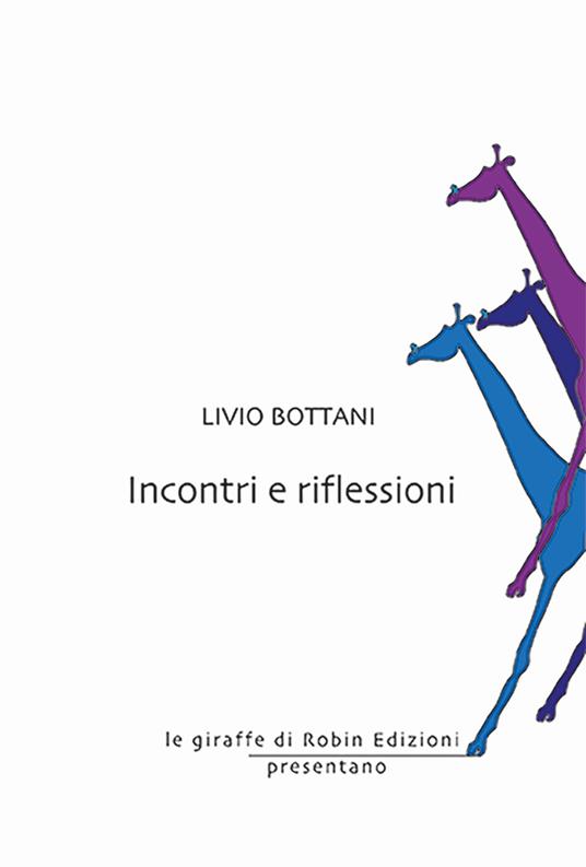 Incontri e riflessioni - Livio Bottani - copertina