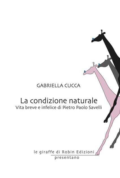 La condizione naturale - Gabriella Cucca - ebook