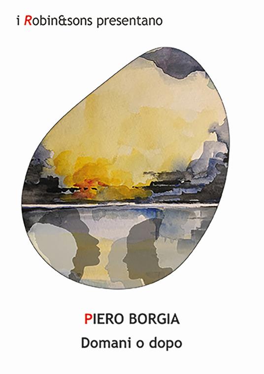 Domani o dopo - Piero Borgia - copertina