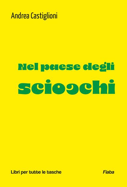 Nel paese degli sciocchi - Andrea Castiglioni - ebook