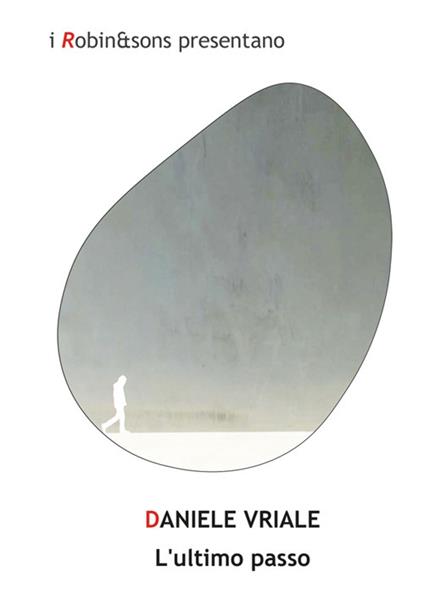 L' ultimo passo - Daniele Vriale - ebook