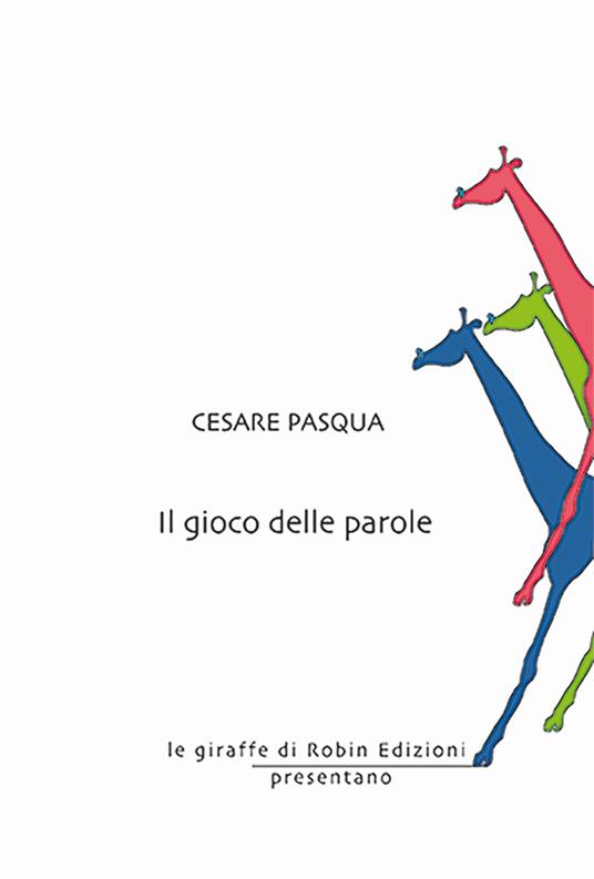 Il gioco delle parole - Cesare Pasqua - copertina