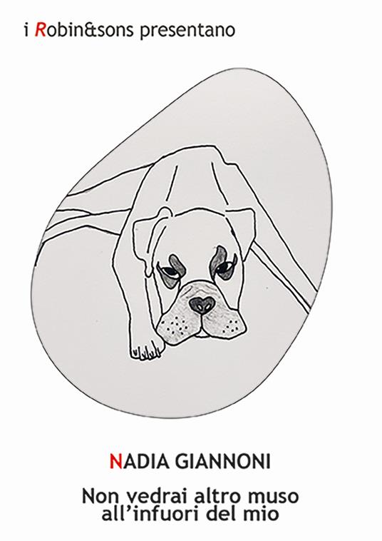 Non vedrai altro muso all'infuori del mio - Nadia Giannoni - copertina