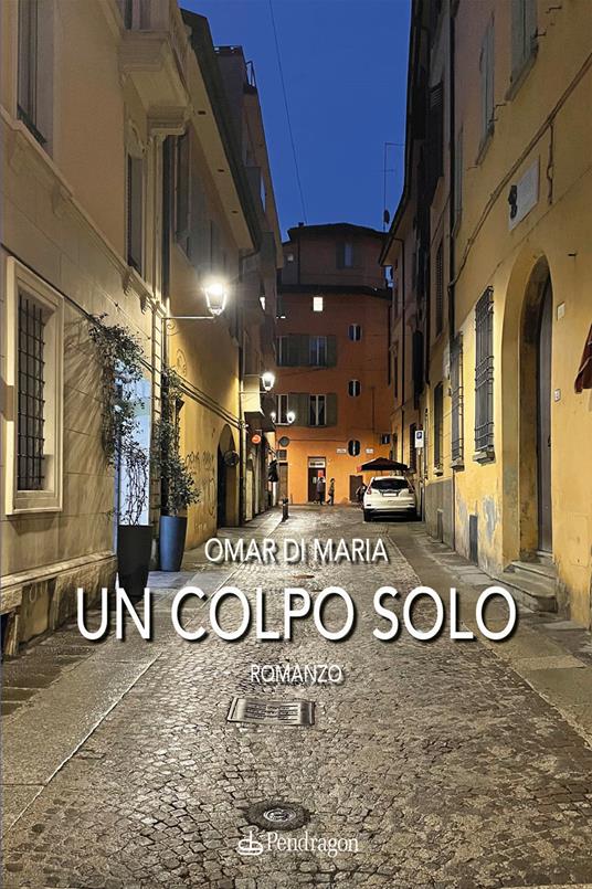 Un colpo solo - Omar Di Maria - copertina