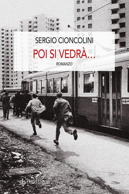 Poi si vedrà... - Sergio Cioncolini - copertina