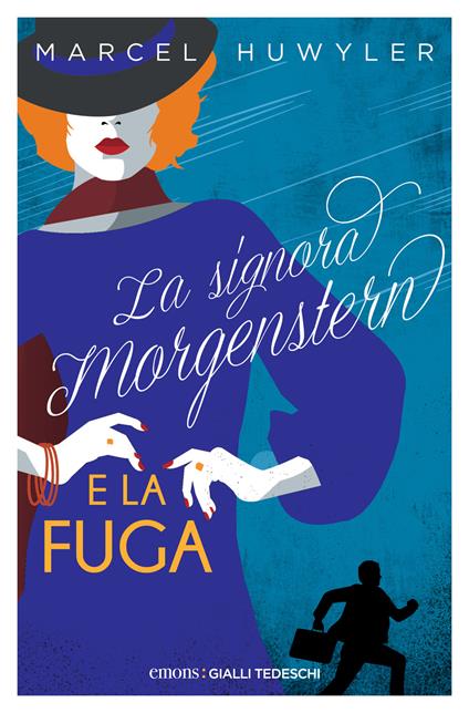 La signora Morgestern e la fuga - Marcel Huwyler,Claudia Crivellaro - ebook