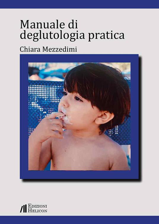Manuale di deglutologia pratica - Chiara Mezzedimi - copertina