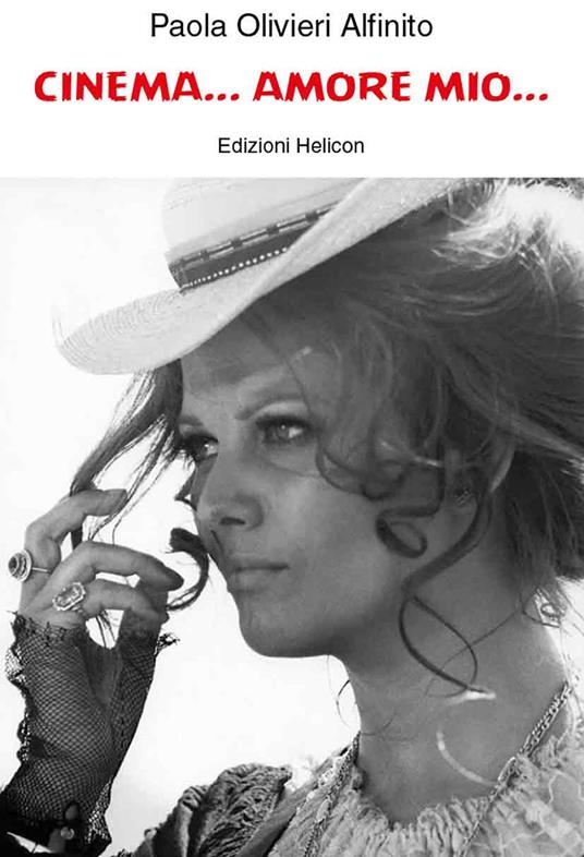 Cinema... Amore mio... - Paola Olivieri Alfinito - copertina