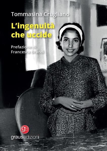 L'ingenuità che uccide - Tommasina Crugliano - copertina