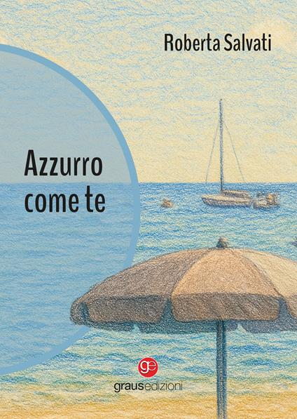 Azzurro come te - Roberta Salvati - copertina