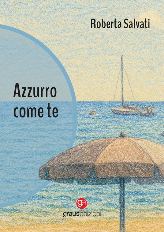 Azzurro come te - Roberta Salvati - copertina
